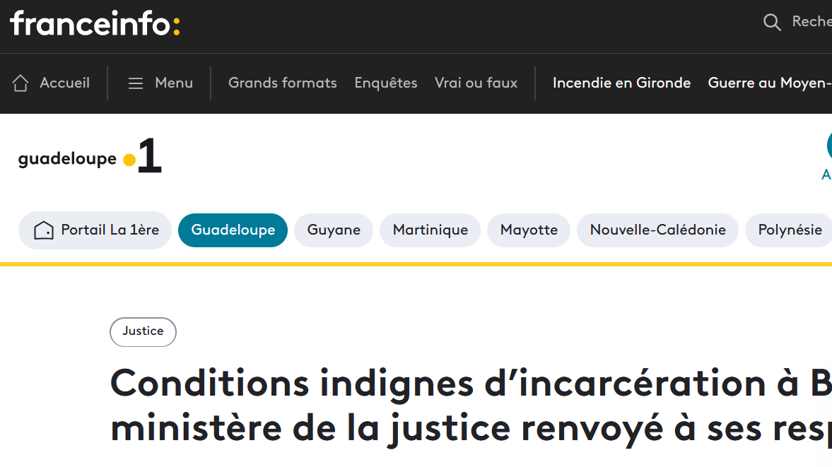 Conditions indignes d’incarcération à Baie-Mahault : le ministère de la justice renvoyé à ses responsabilités